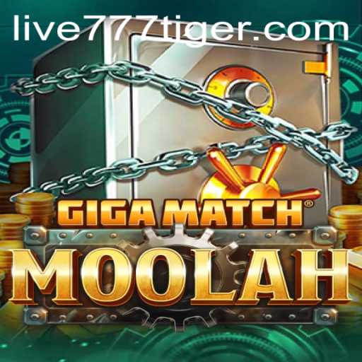 Explore the World of GigaMatchMoolah: A New Era in Gaming with 777tiger