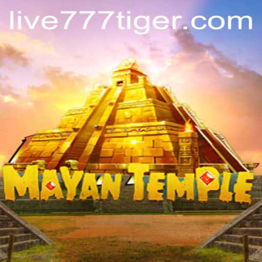 Exploring the Exciting World of MayanTemple: The 777Tiger Adventure