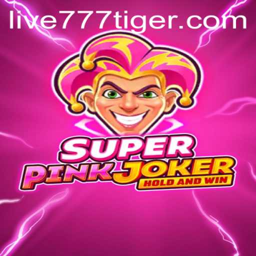 SuperPinkJoker: A Vibrant Gaming Experience with 777tiger